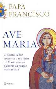 LIVRO-PAPA-FRANCISCO-AVE-MARIA